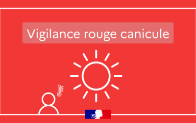 Vigilance ROUGE – Canicule et risque élevé feu de forêt